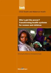 book Whos Got the Power?: Transforming Health Systems for Women and Children (UN Millennium Project)