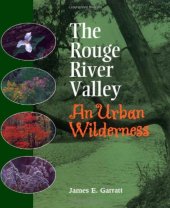 book The Rouge River Valley: An Urban Wilderness