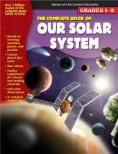 book The Complete Book of Our Solar System (Complete Book Series)