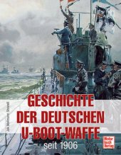 book Geschichte der deutschen U-Boot-Waffe seit 1906