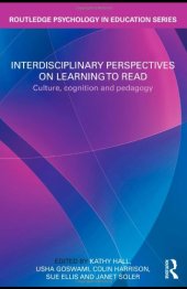 book Interdisciplinary Perspectives on Learning to Read: Culture, Cognition and Pedagogy (Routledge Psychology in Education)