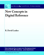 book New Concepts in Digital Reference (Synthesis Lectures on Information Concepts, Retrieval, and Services)