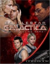 book Battlestar Galactica Role Playing Game - Corebook