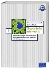 book Theoretische Informatik: Eine Einführung in Berechenbarkeit, Komplexität und formale Sprachen mit 101 Beispielen