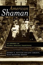 book American Shaman: An Odyssey of Global Healing Traditions