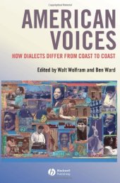 book American Voices: How Dialects Differ from Coast to Coast