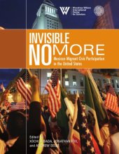 book Invisible No More Mexican Migrant Civic Participation In The United States