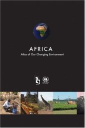 book Africa: Atlas of Our Changing Environment