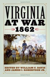 book Virginia at War, 1862 (Virginia at War)