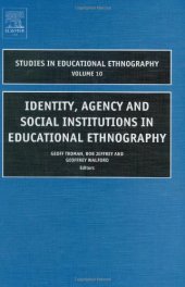 book Identity, Agency and Social Institutions in Educational Ethnography