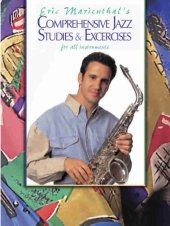 book Eric Marienthal's: Comprehensive Jazz Studies & Exercises for All Instruments