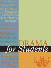 book Drama For Students: Presenting Analysis, Context, and Crticism on Commonly Studied Dramas. Volume 21