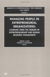 book Managing People in Entrepreneurial Organizations (Advances in Entrepreneurship, Firm Emergence and Growth) (Advances in Entrepreneurship, Firm Emergence ... Entrepreneurship, Firm Emergence and Growth)