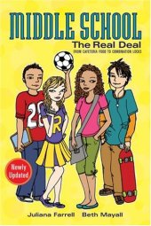 book Middle School: The Real Deal (revised edition): From Cafeteria Food to Combination Locks