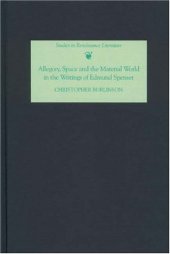 book Allegory, Space and the Material World in the Writings of Edmund Spenser (Studies in Renaissance Literature)