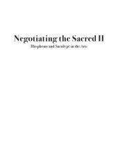 book Negotiating the Sacred II: Blasphemy and Sacrilege in the Arts