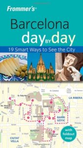 book Frommer's Barcelona Day by Day (Frommer's Day by Day)