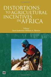 book Distortions to Agricultural Incentives in Africa (World Bank Trade and Development Series)