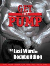 book Get the Pump: The Last Word in Bodybuilding