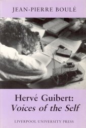 book Herve Guibert: Voices of the Self (Liverpool University Press - Modern French Writers)