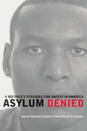 book Asylum Denied: A Refugee's Struggle for Safety in America