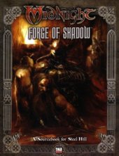 book Midnight: Forge of Shadow: A Sourcebook for Steel Hill  d20 system 