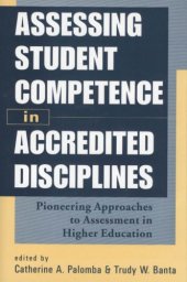 book Assessing Student Competence in Accredited Disciplines: Pioneering Approaches to Assessment in Higher Education