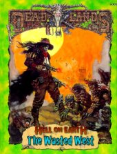 book The Wasted West (Deadlands: Hell on Earth RPG)