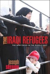 book The Iraqi Refugees: The New Crisis in the Middle-East (International Library of Migration Studies)