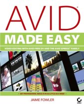 book Avid Made Easy: Video Editing with Avid Free DV and the Avid Xpress Family