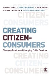 book Creating Citizen-Consumers: Changing Publics and Changing Public Services