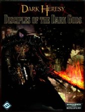 book Dark Heresy: Disciples of the Dark Gods (Warhammer)