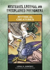 book Mythical Creatures (Mysteries, Legends, and Unexplained Phenomena)