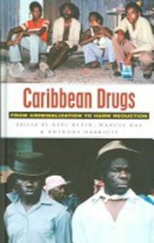 book Caribbean Drugs: From Criminalization to Harm Reduction