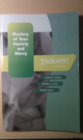 book Mastery of Your Anxiety and Worry (MAW): Therapist Guide  2nd Edition (Treatments That Work)