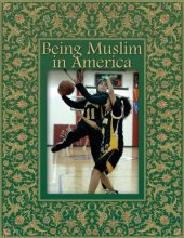 book Being Muslim in America (2009)