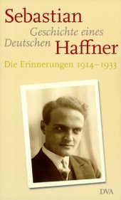 book Geschichte eines Deutschen: Die Erinnerungen 1914-1933