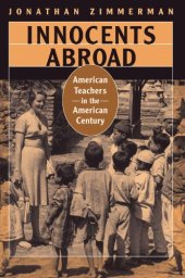 book Innocents Abroad: American Teachers in the American Century