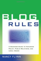 book Blog Rules: A Business Guide to Managing Policy, Public Relations, and Legal Issues