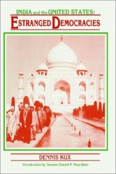 book India and The United States: Estranged Democracies 1941 - 1991