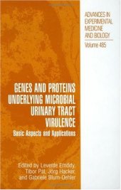 book Genes and Proteins Underlying Microbial Urinary Tract Virulence: Basic Aspects and Applications