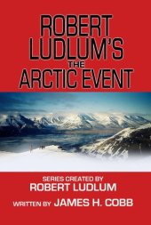 book Robert Ludlum's the Arctic Event (Covert-One)