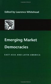 book Emerging Market Democracies: East Asia and Latin America (A Journal of Democracy Book)