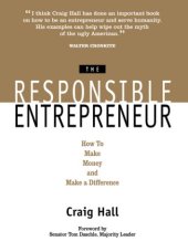 book The Responsible Entrepreneur: How to Make Money and Make a Difference