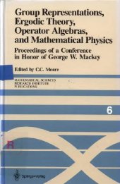 book Group Representations, Ergodic Theory, Operator Algebras, and Mathematical Physics: Proceedings of a Conference in Honor of George W. Mackey