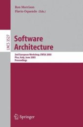 book Software Architecture: 2nd European Workshop, EWSA 2005, Pisa, Italy, June 13-14, 2005. Proceedings