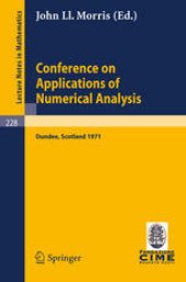 book Conference on Applications of Numerical Analysis: Held in Dundee/Scotland, March 23–26, 1971