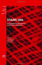 book STAIRS 2006: Proceedings of the Third Starting AI Researchers’ Symposium