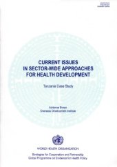 book Current Issues in Sector-wide Approaches for Health Development: Tanzania Case Study