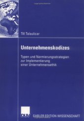 book Unternehmenskodizes. Typen und Normierungsstrategien zur Implementierung einer Unternehmensethik